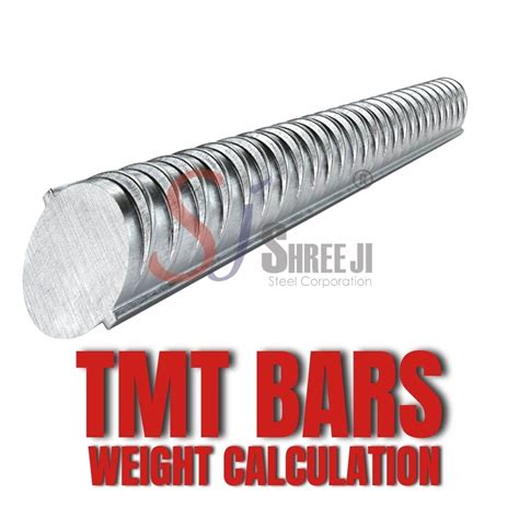 Tmt Bars Weight Chart Of Mm To Mm Rods Shree Ji Steel