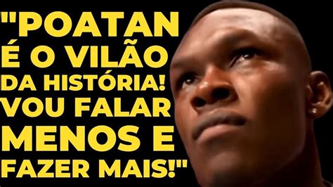 ISRAEL ADESANYA PROMETE SER LUTADOR DIFERENTE Diante De ALEX POATAN E