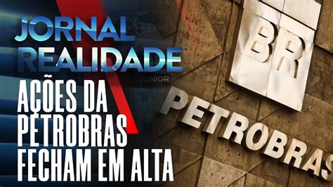 Ações da petrobras fecham em alta de mais de 2 após anúncio de