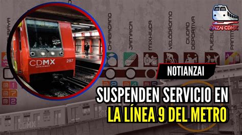 Qu Pas En La L Nea Del Metro Cdmx Notianzai Anzai Cdmx