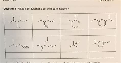 Solved Please Answer Below Question 6 7 Label The Functional Group