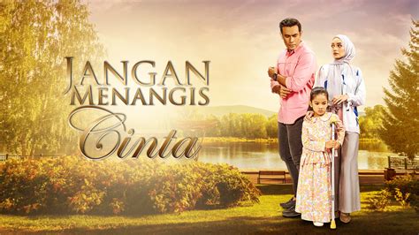 Jangan Menangis Cinta Astro Content