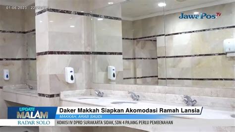 Daker Makkah Siapkan Akomodasi Ramah Lansia Update Malam Youtube