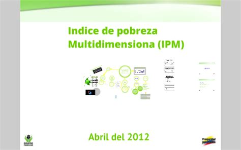 Indice De Pobreza Multidimensional Ipm By Mateo Pulido On Prezi