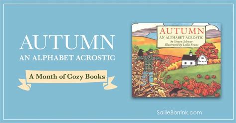 Autumn An Alphabet Acrostic A Month Of Cozy Childrens Books A