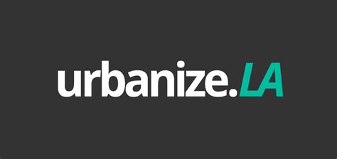 Building Los Angeles: Introducing Urbanize LA