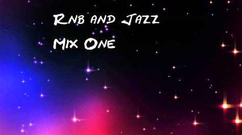 Smooth Jazz And Rnb Mix Vol 1 Youtube