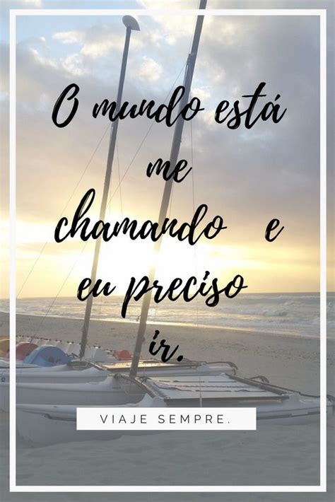 Frases De Viagem E Turismo Para Instagram Twitter E Whatsapp