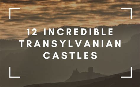 12 Incredible Transylvanian Castles You MUST Visit - The Travel Blogs