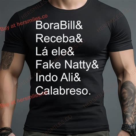 Borabill Receba La Ele Fake Natty Indo Ali Calabreso Shirt Hersmiles