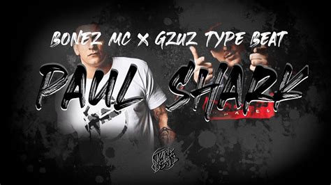 Bonez Mc X Gzuz Type Beat Paul Shark Prod Tuby Beats Youtube