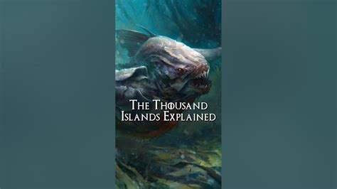 The Thousand Islands Explained Asoiaf Lore Youtube