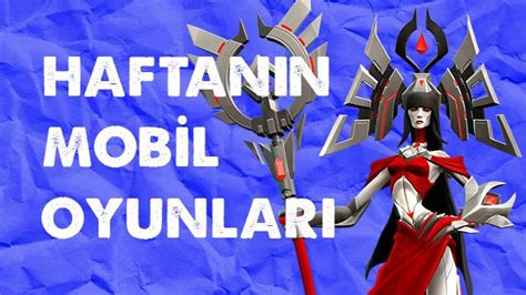 Haftan N En Yi Android Ve Ios Oyunlar Tamindir