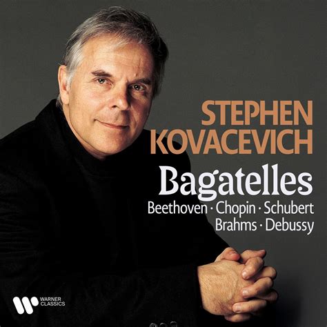 Bagatelles Beethoven Chopin Schubert Brahms Debussy Album By