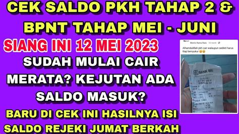 Cek Saldo Pkh Tahap Bpnt Tahap Mei Juni Sudah Mulai Cair Merata