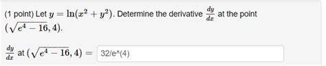 Solved 1 Point Let Y Ln X2 Y2 Determine The Derivative