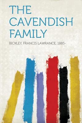 The Cavendish Family by Bickley Francis Lawrance 1885- - Alibris