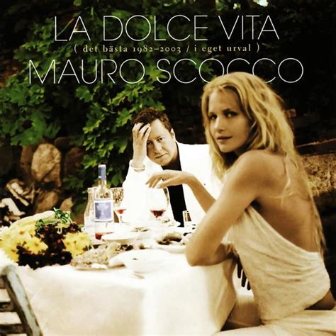 Mauro Scocco La Dolce Vita Det Bästa 1982 2003 I Eget Urval