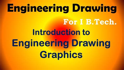 Introduction To Engineering Graphics For First Year Engineering Youtube