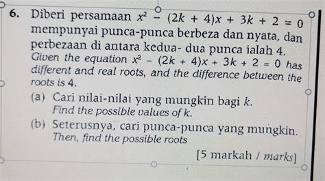 Solved Diberi Persamaan X K X K Mempunyai Punca Punca