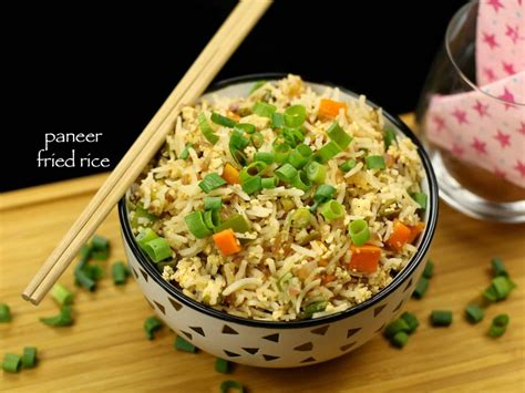 Paneer Fried Rice Recipe How To Make Paneer Fried Rice Recipe