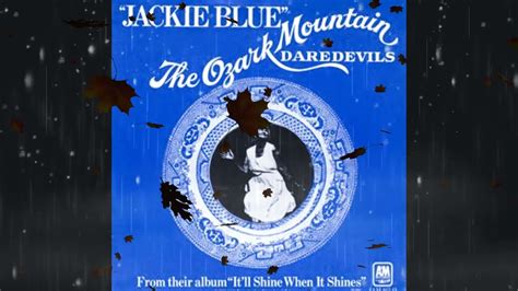 Jackie Blue Ozark Mountain Daredevils Lyrics Youtube