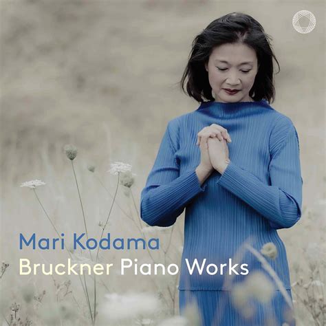 Œuvres pour Piano Mari Kodama Mari Kodama Anton Bruckner Amazon fr