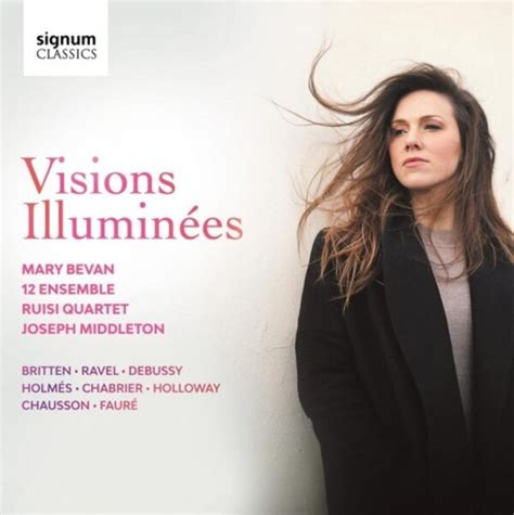 Mary Bevan Visions Illuminees Cd Signum Sigcd735