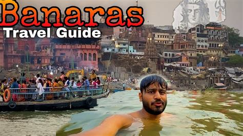 Top Places To Visit In Varanasi Banaras Complete Tour Guide