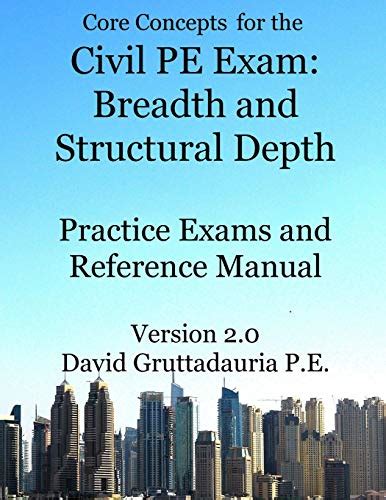 Civil Pe Exam Breadth And Structural Depth Practice Exams And Reference