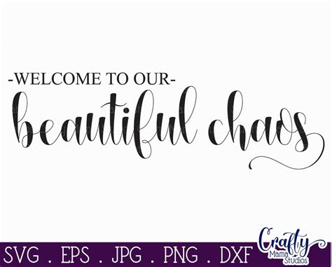 Welcome Svg Farmhouse Svg Home Sign Welcome To Our Chaos So Fontsy