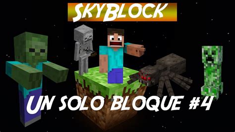 Minecraft Skyblock En Un Solo Bloque Capitulo Saldremos De Esta