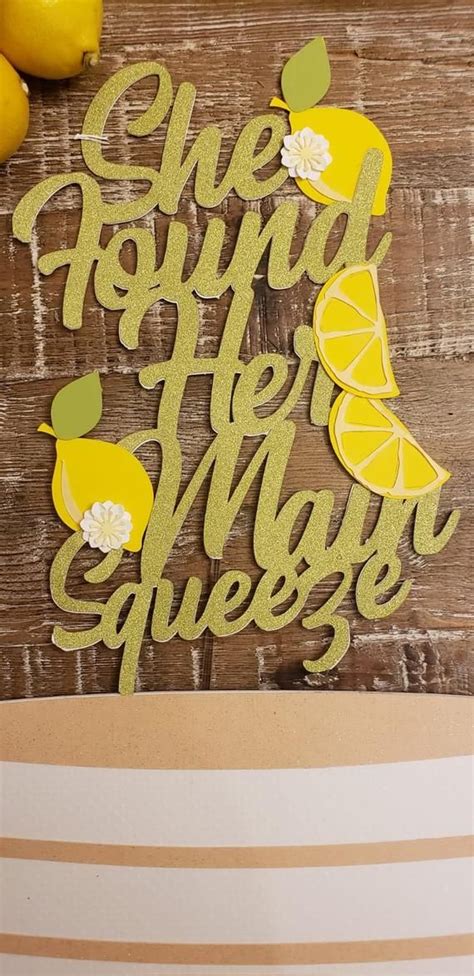 She Found Her Main Squeeze Cake Topper Lemon Bridal Shower Etsy