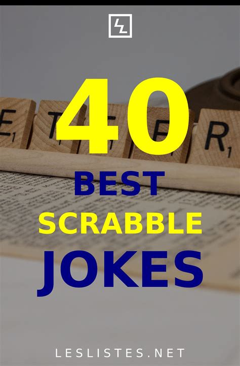 The Top 40 Scrabble Jokes That Will Make You Lol Les Listes Artofit