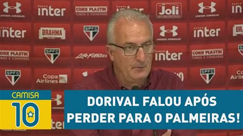 OLHA o que DORIVAL falou após perder para o PALMEIRAS YouTube