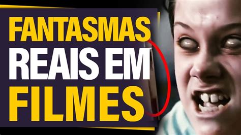 Fantasmas Reais Aparições De Fantasmas Capturadas Por Câmeras Youtube