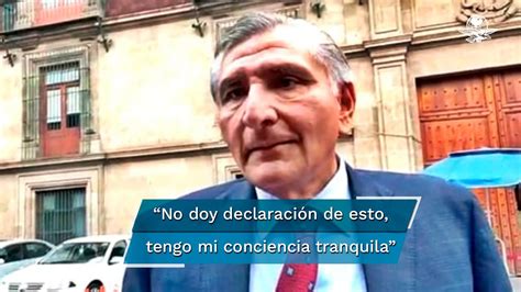 Adán Augusto Tengo La Conciencia Tranquila” Tras Decir Que No Confía