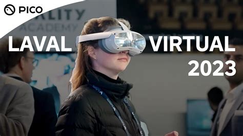 PICO Enterprise Laval Virtual 2023 Aftermovie PICO G3 YouTube