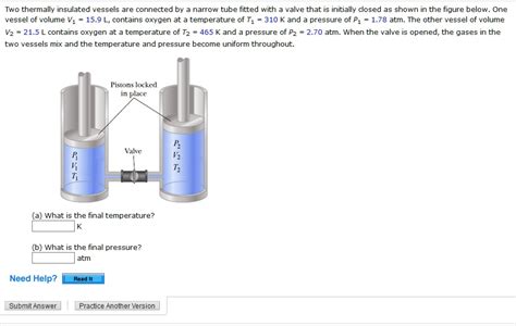 Solved Two Thermally Insulated Vessels Are Connected By Narrow Tube