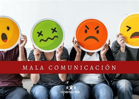 Consecuencias De Una Mala Comunicacion