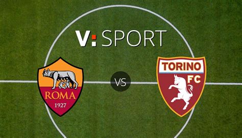 Roma Torino Dove Vederla Tv E Diretta Streaming Sky O Dazn