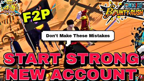 OPBR How To Start Strong New Account Beginners Guide Part 1 One Piece