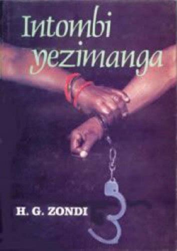 Intombi Yesimanga Woman Of Wonders Zulu Novel By Hg Zondi Goodreads