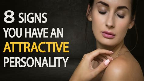 Signs You Have An Attractive Personality Signs You Are Attractive