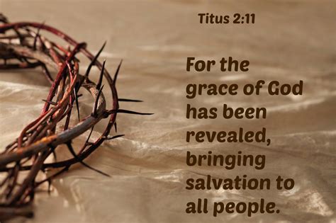 Titus For The Grace Of God Has Been Revealed Bringing Salvation