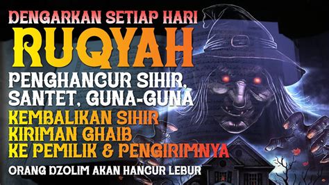 AYAT RUQYAH PENYAKIT AIN PENGOBATAN RUQYAH MATA JAHAT IRI HATI