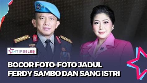 Mesranya Ferdy Sambo Dan Putri Candrawati Zaman Dulu Vlix Id