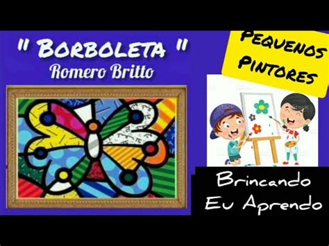 Borboleta Romero Britto Atividades Obra De Arte YouTube