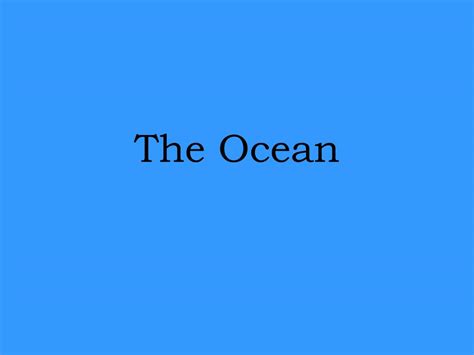 Ppt The Ocean Powerpoint Presentation Free Download Id 514226