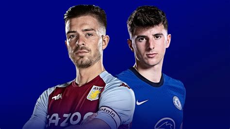 Aston Villa Vs Chelsea Preview Team News Stats Prediction Live On